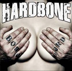 Hardbone : Bone Hard